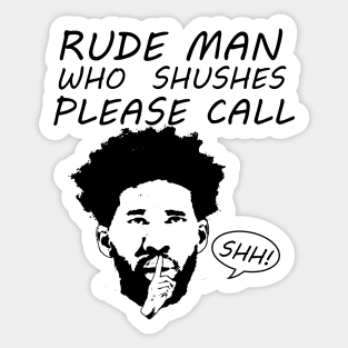 Rude Man Sticker